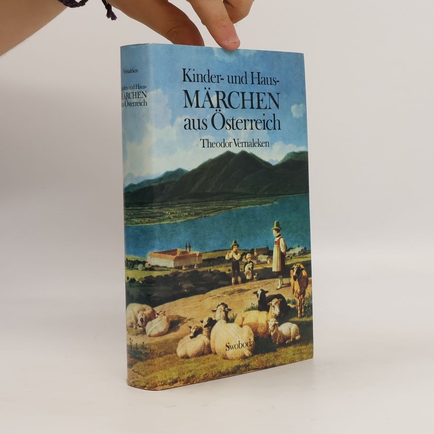 Theodor Vernaleken Kinder und Haus Märchen aus Österreich