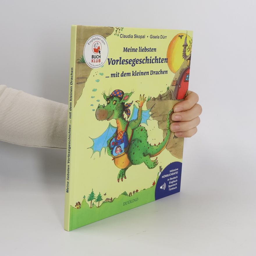 Claudia Skopal Meine liebsten Vorlesegeschichten ... mit dem kleinen Drachen