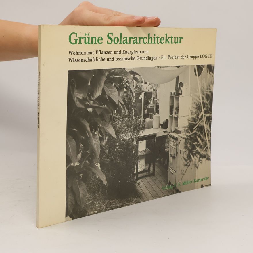 Heinz Weichardt Grüne Solararchitektur