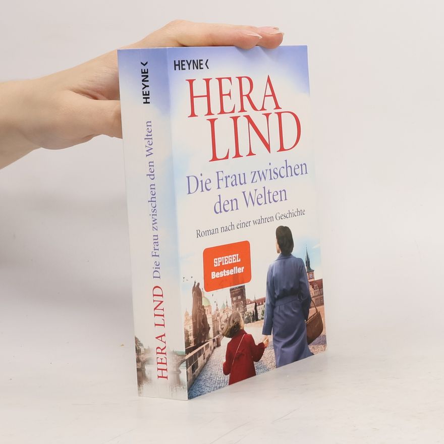 Hera Lind Die Frau zwischen den Welten