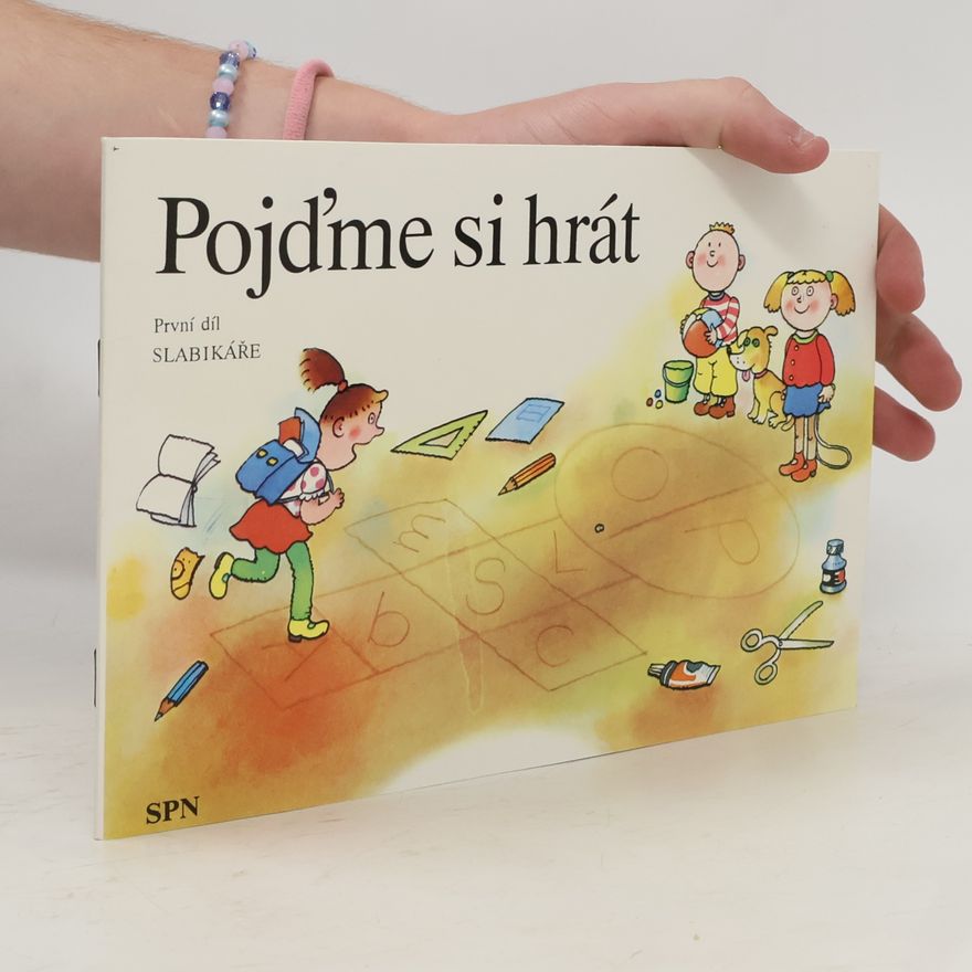 Kolektiv autorů Pojďme si hrát. První díl slabikáře.