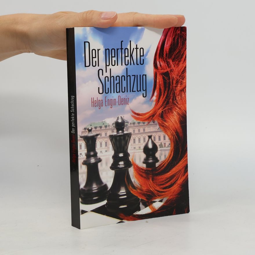 Helga Engin-Deniz Der perfekte Schachzug