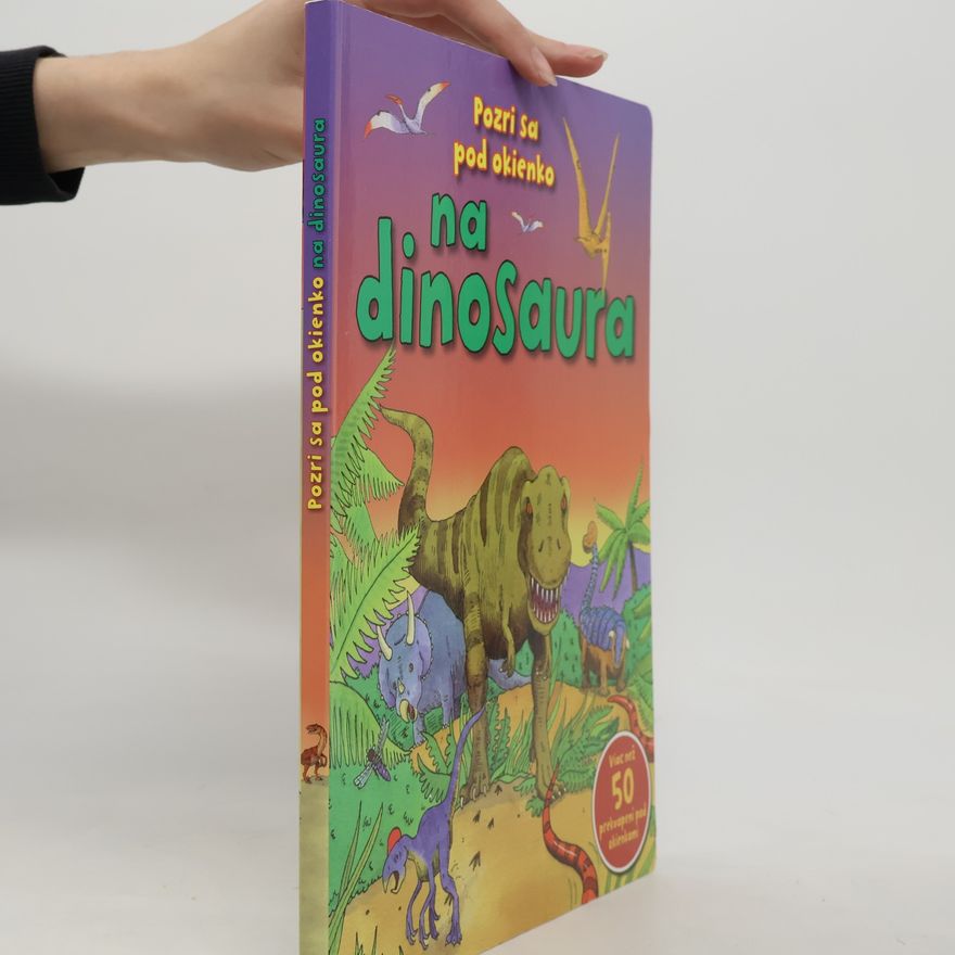 Kolektiv autorů Pozri sa pod okienko na dinosaura