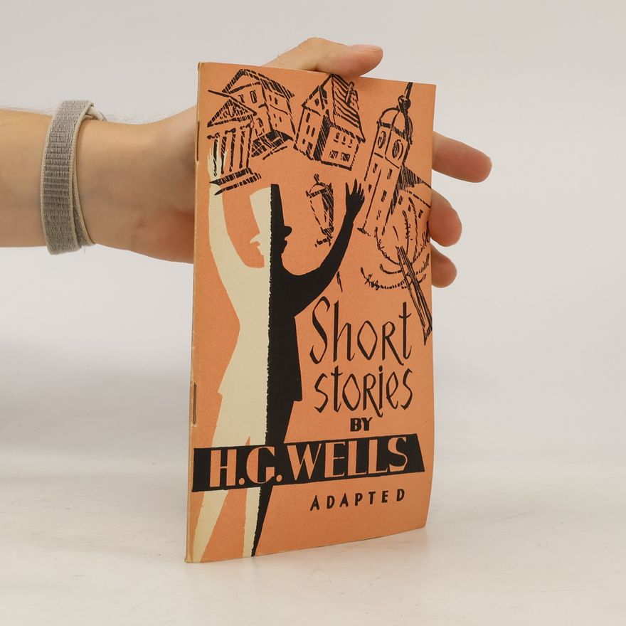 H. G. Wells Short stories by H. G. Wells. Adapted (Рассказы. Rasskazy)