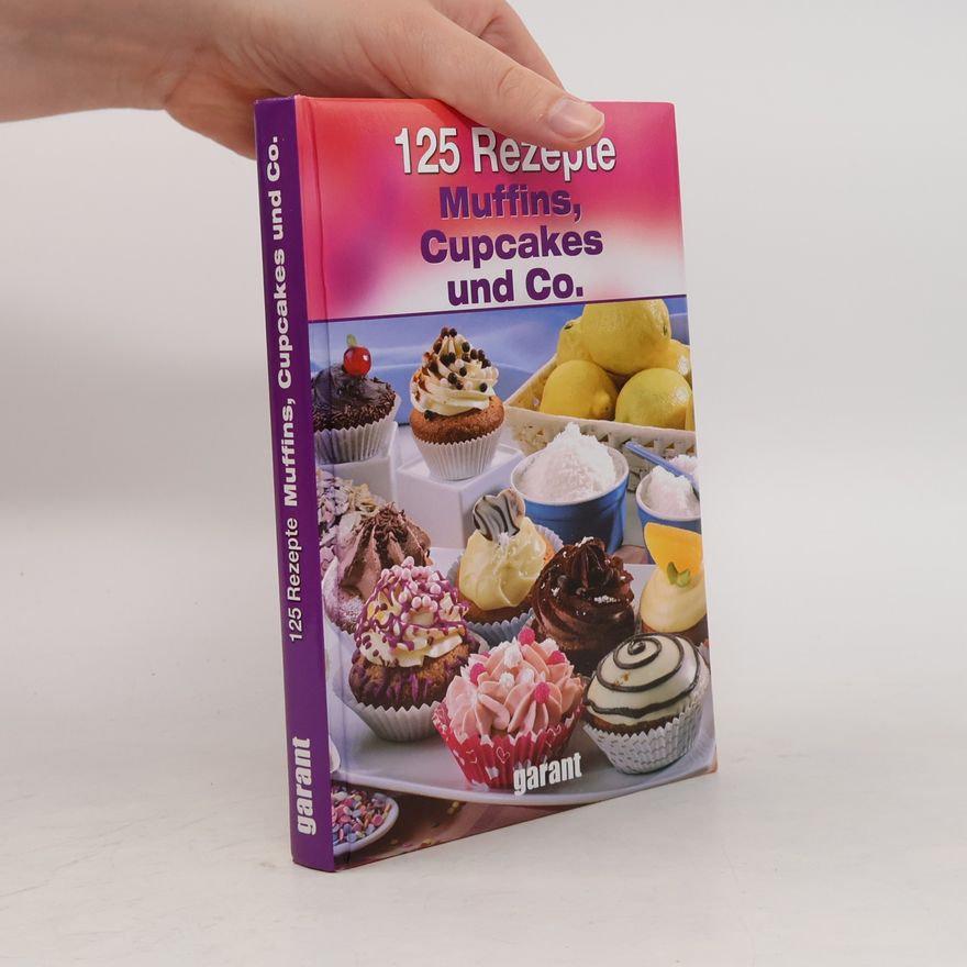 AA.VV. 125 Rezepte Muffins, Cupcakes und Co.