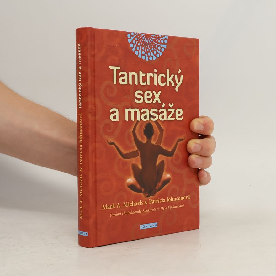 Patricia Altenbernd Johnson Tantrický sex a masáže
