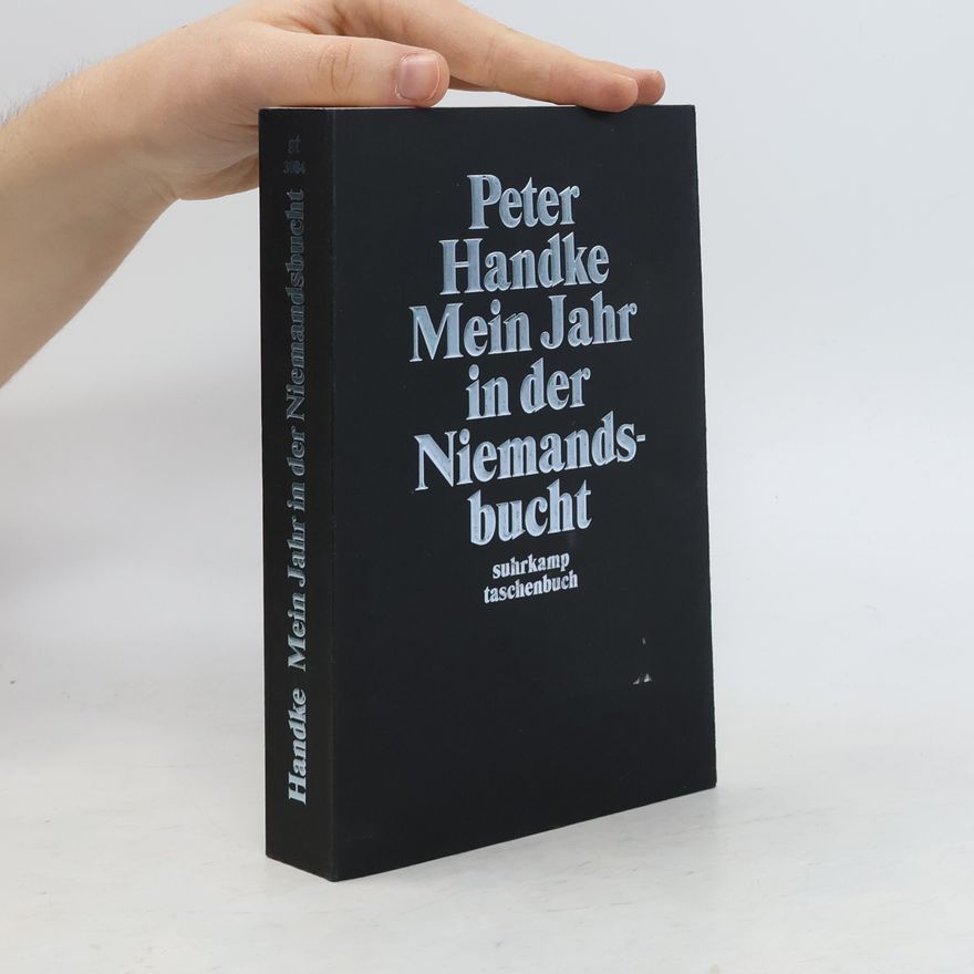 Peter Handke Mein Jahr in der Niemandsbucht
