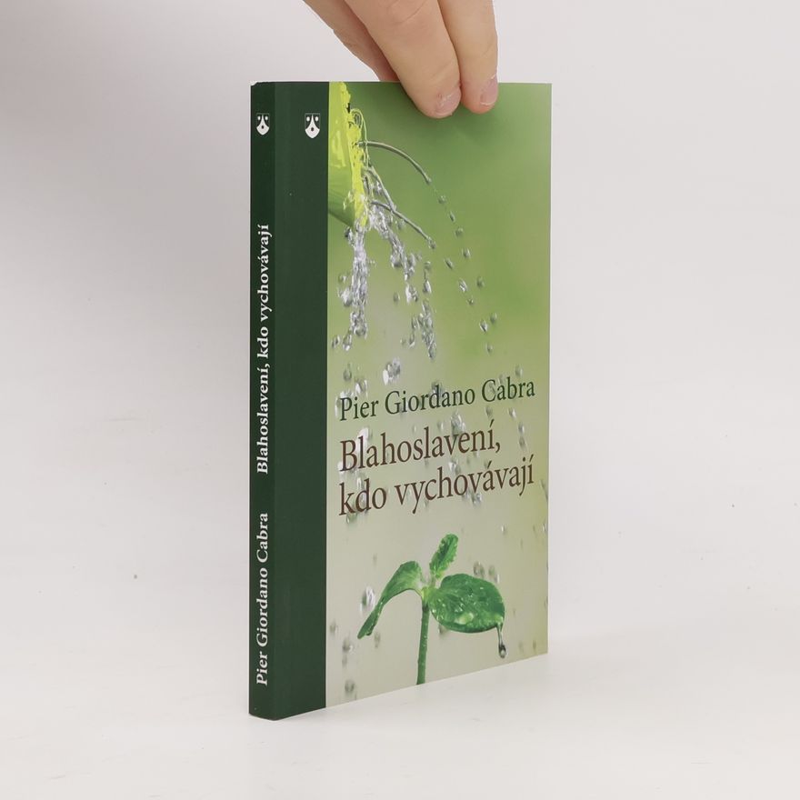 Pier Giordano Cabra Blahoslavení, kdo vychovávají