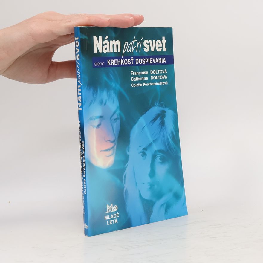 Colette Percheminierová Nám patrí svet