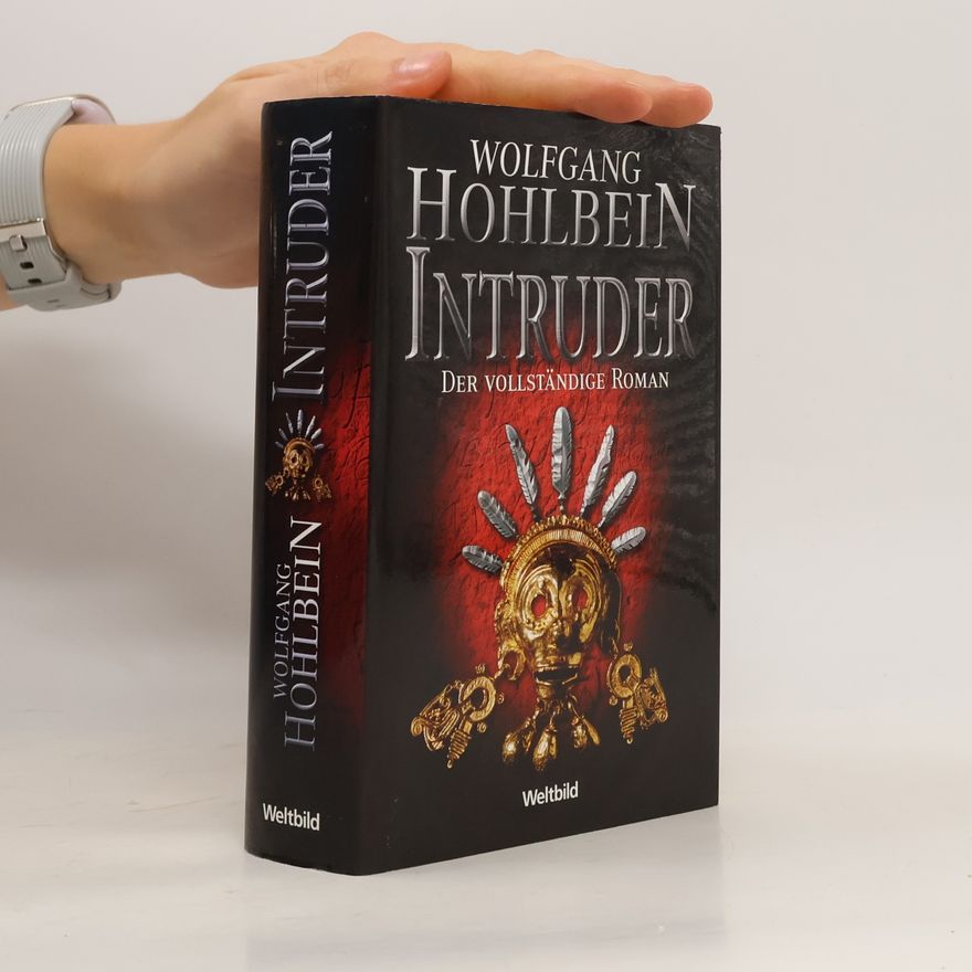 Wolfgang Hohlbein Intruder - Der vollständige Roman