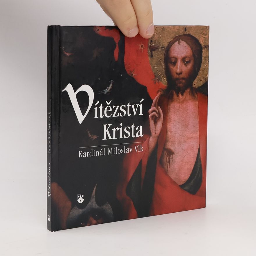 Miloslav Vlk Vítězství Krista