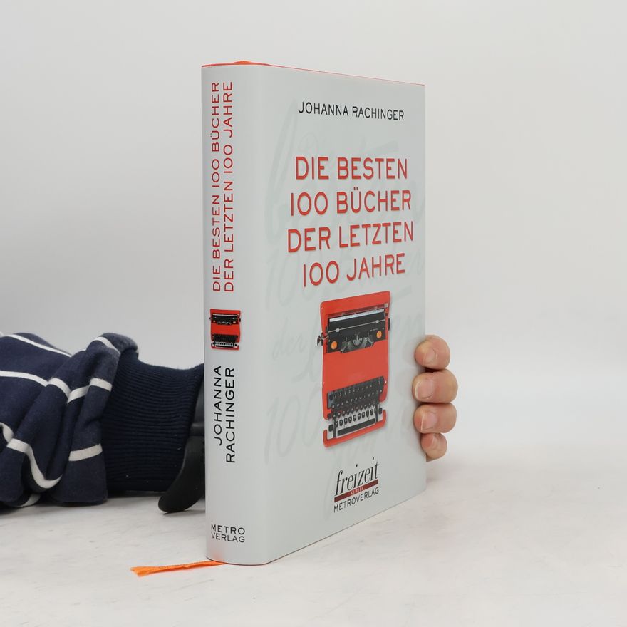 Johanna Rachinger Die besten 100 Bücher der letzten 100 Jahre