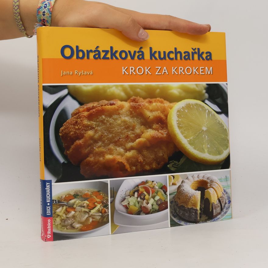 Rostislav Beneš Obrázková kuchařka : krok za krokem