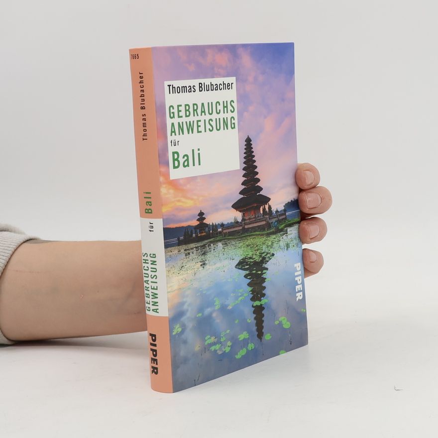 Thomas Blubacher Gebrauchsanweisung für Bali