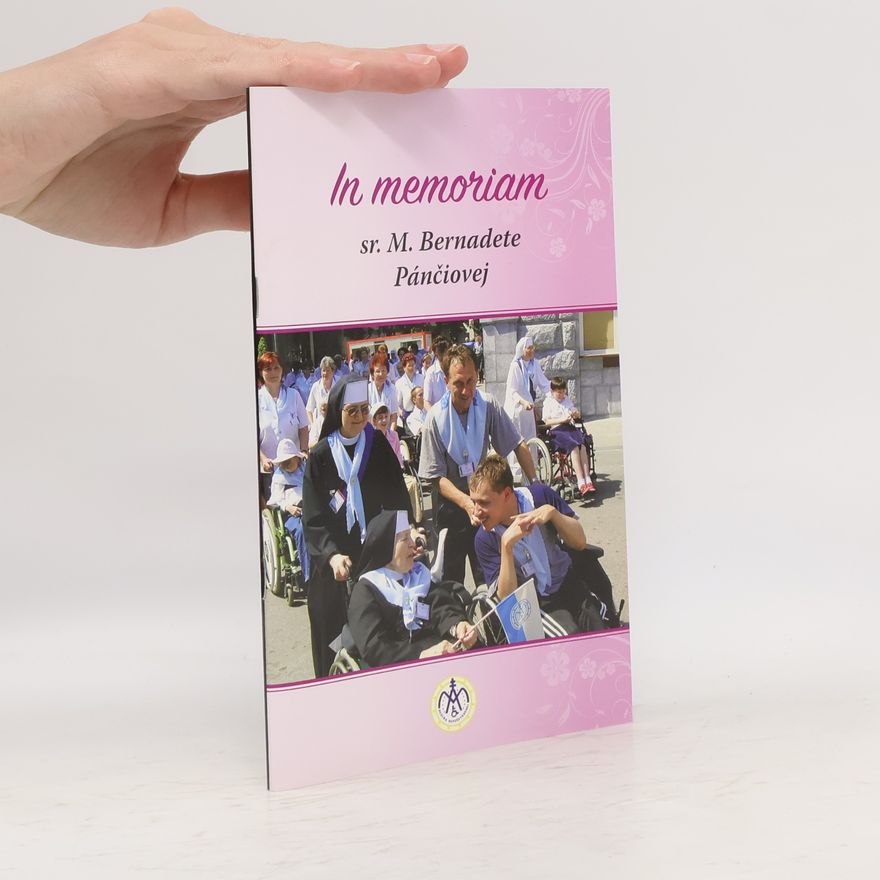 Autorenkollektiv In memoriam sr. M. Bernadete Pánčiovej