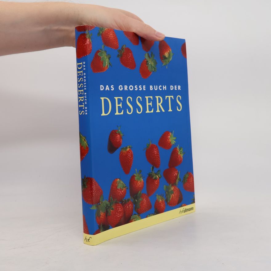Autorenkollektiv Das grosse Buch der Desserts
