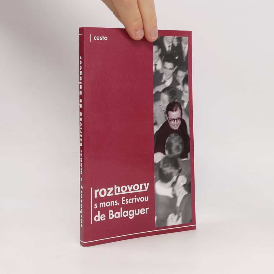 Josemaría Escrivá Rozhovory s mons. Escrivou de Balaguer