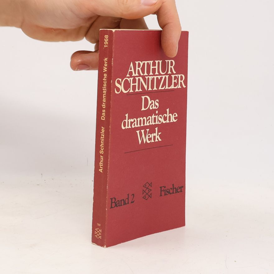 Arthur Schnitzler Das dramatische Werk band 2