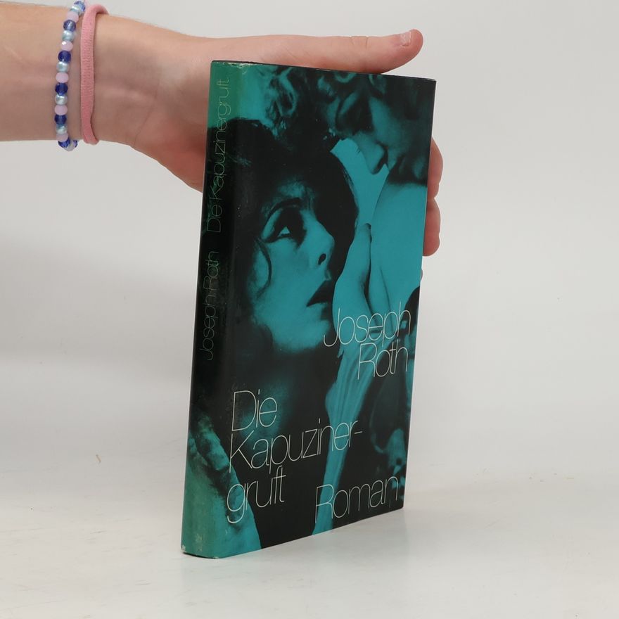 Joseph Roth Die Kapuzinergruft