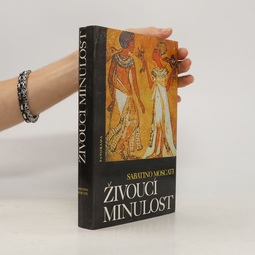 Sabatino Moscati Živoucí minulost