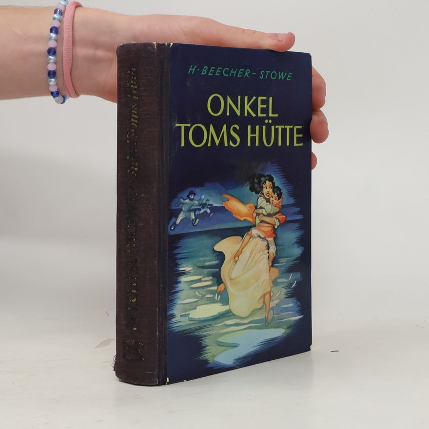 Harriet Beecher Stowe ONKEL TOMS HÜTTE