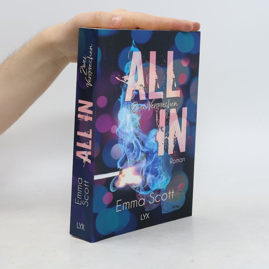 Emma Scott All in - Zwei Versprechen