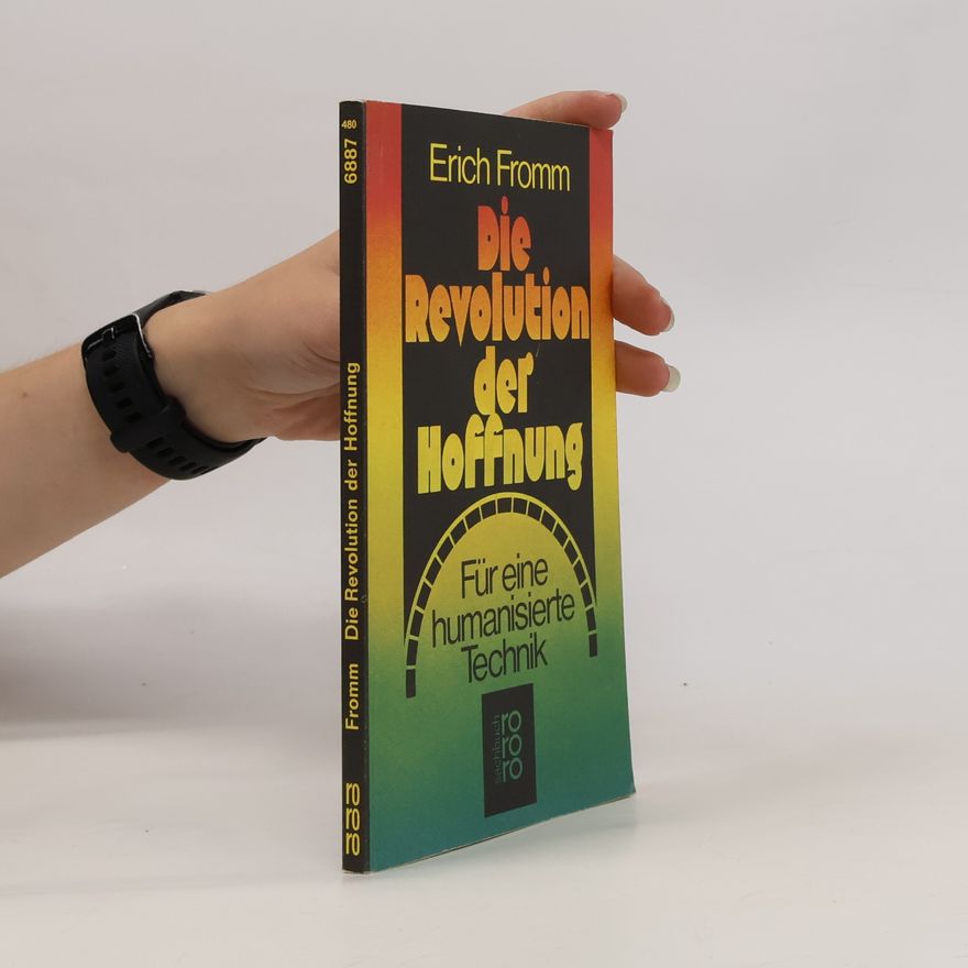 Erich Fromm Die Revolution der Hoffnung