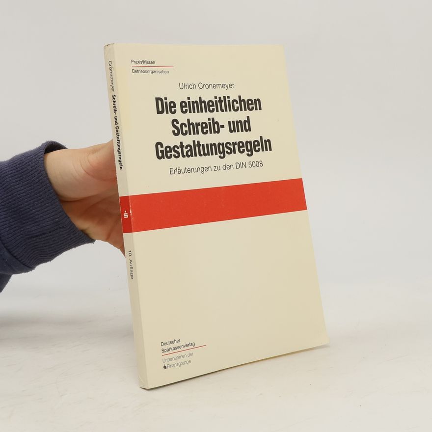 Ulrich Cronemeyer Die einheitlichen Schreibregeln und Gestaltungsregeln