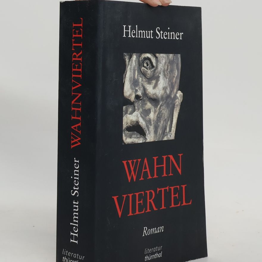 Helmut Steiner Wahnviertel
