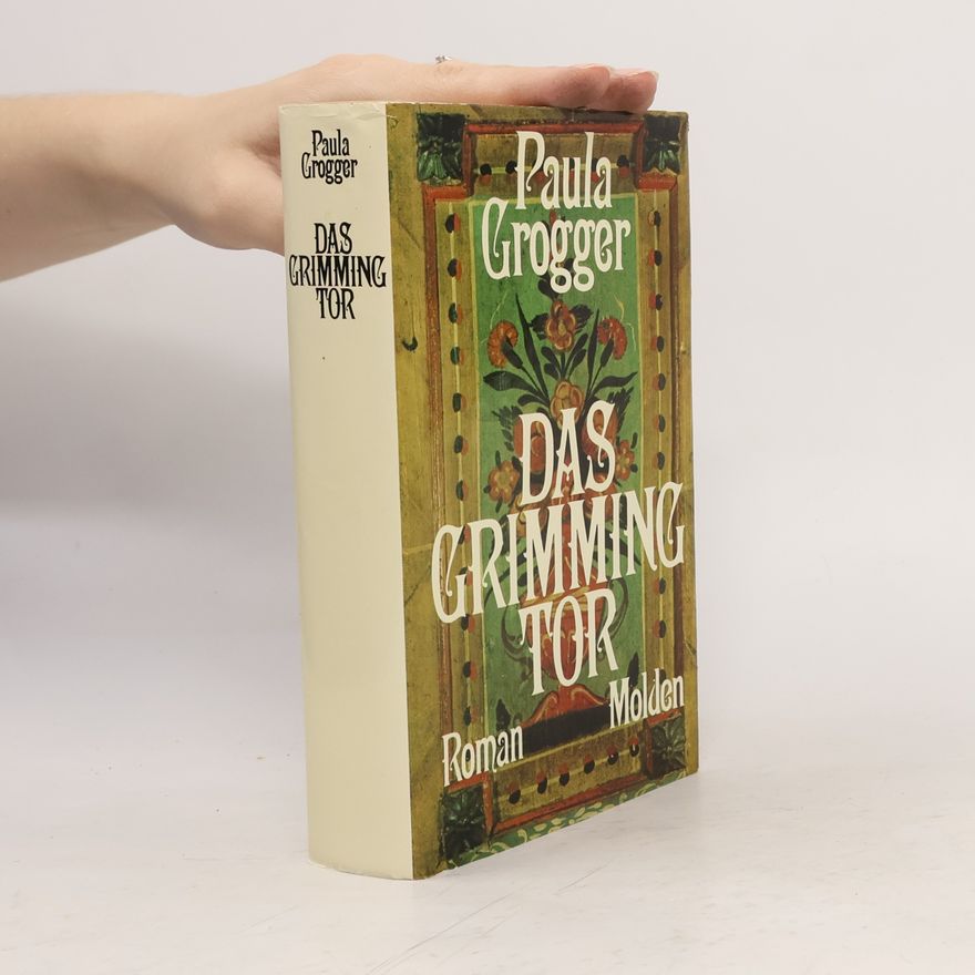 Paula Grogger Das grimming Tor