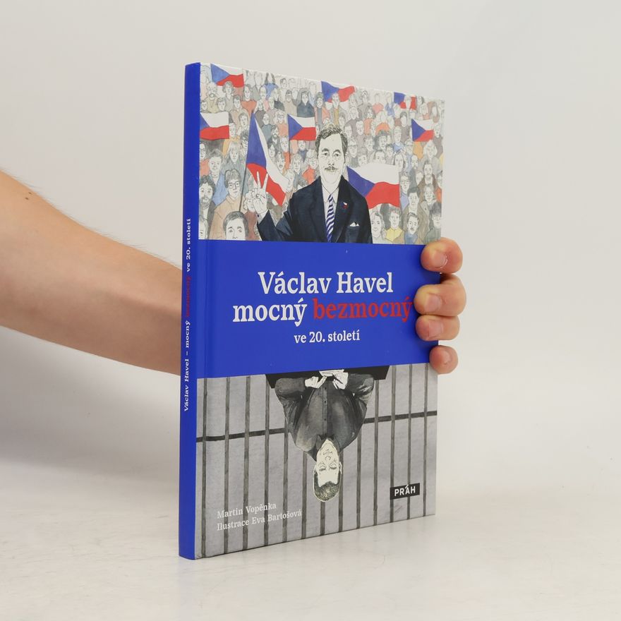 Eva Bartošová Václav Havel mocný bezmocný ve 20. století