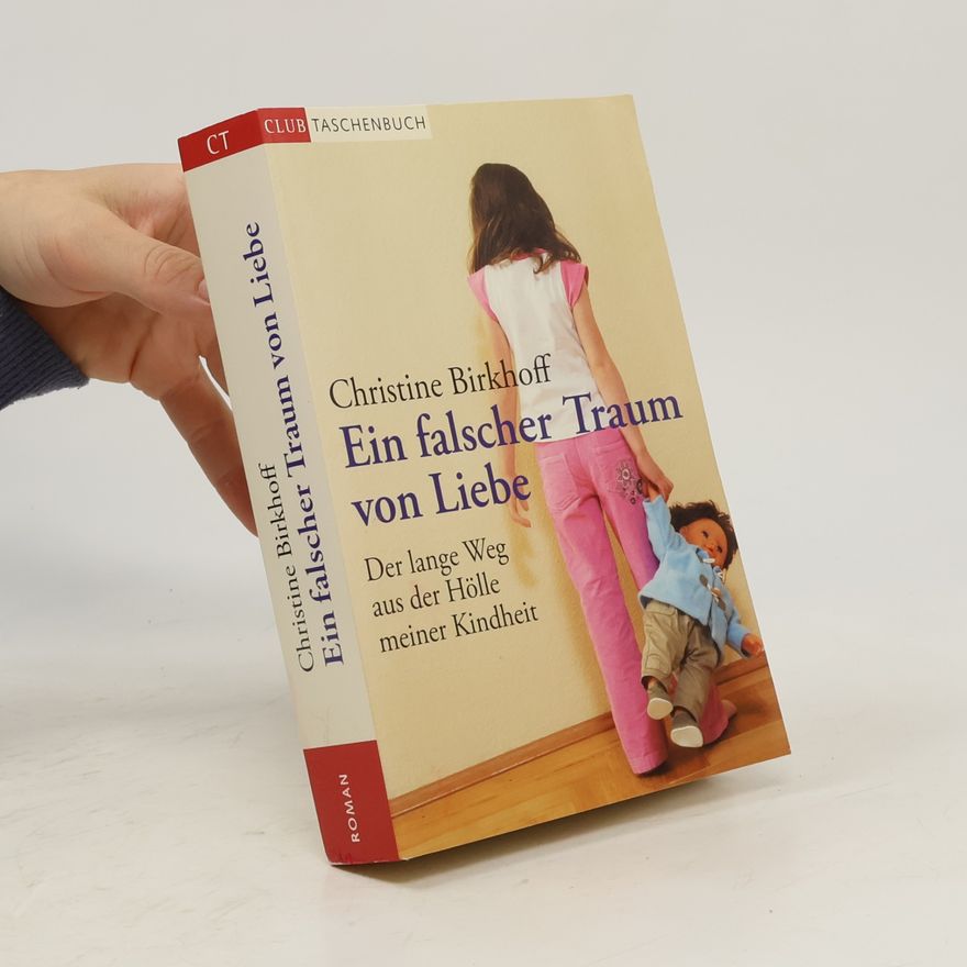 Christine Birkhoff Ein falscher Traum von Liebe