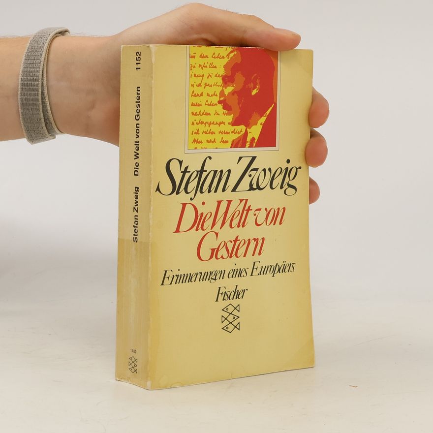 Stefan Zweig Die Welt von Gestern