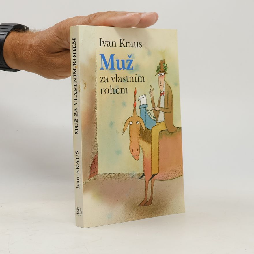 Ivan Kraus Muž za vlastním rohem