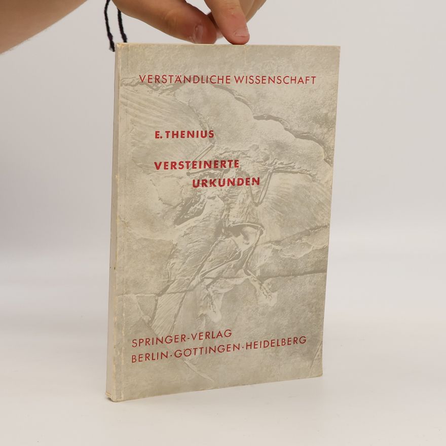 Erich Thenius Versteinerte Urkunden