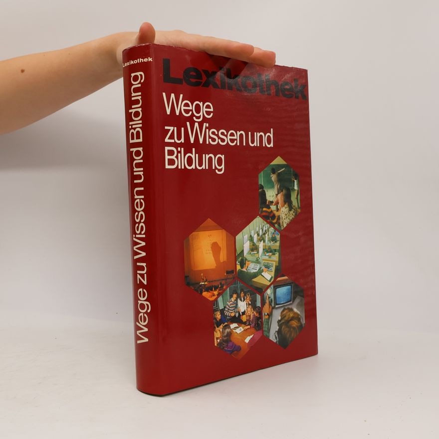 Autorenkollektiv Lexikothek: Wehe zu Wissen und Bildung