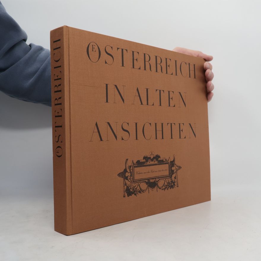Peter Weninger Österreich in alten Ansichten