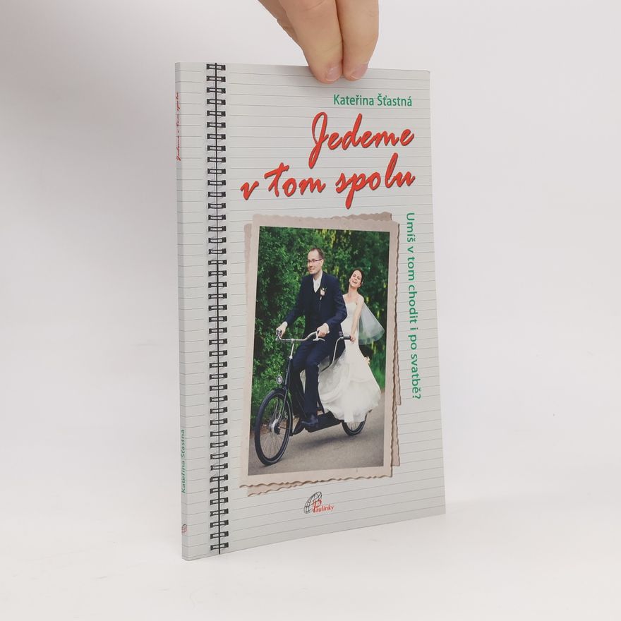 Kateřina Šťastná Jedeme v tom spolu