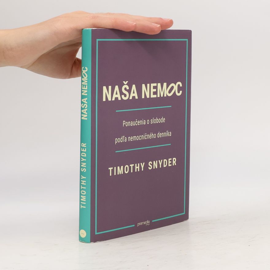 Timothy Snyder Naša nemoc
