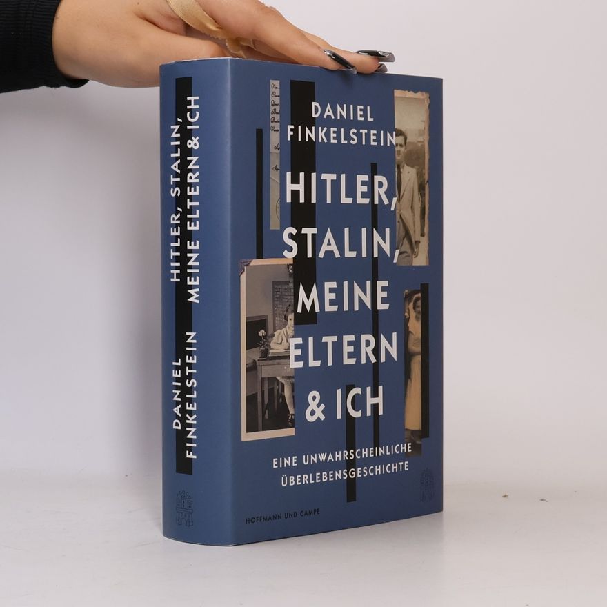 Daniel Finkelstein Hitler, Stalin, meine Eltern & ich