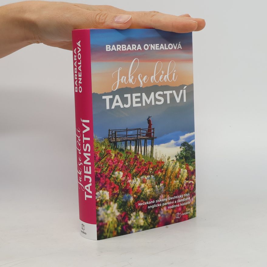 Barbara O. Neal Jak se dědí tajemství