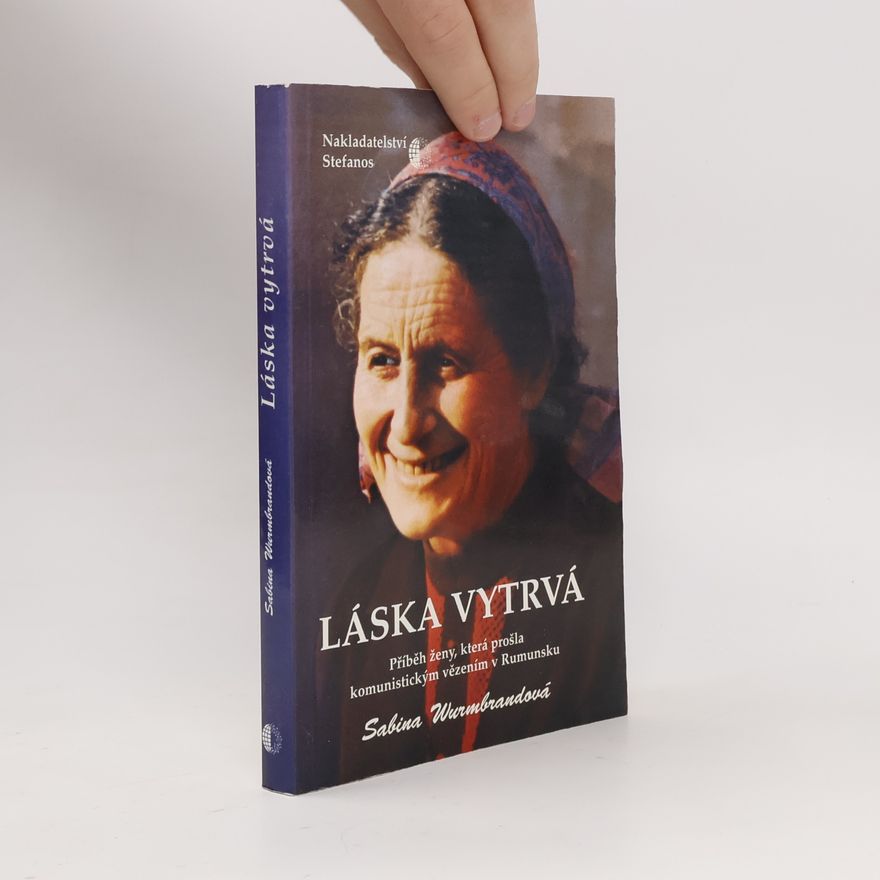 Sabina Wurmbrand Láska vytrvá