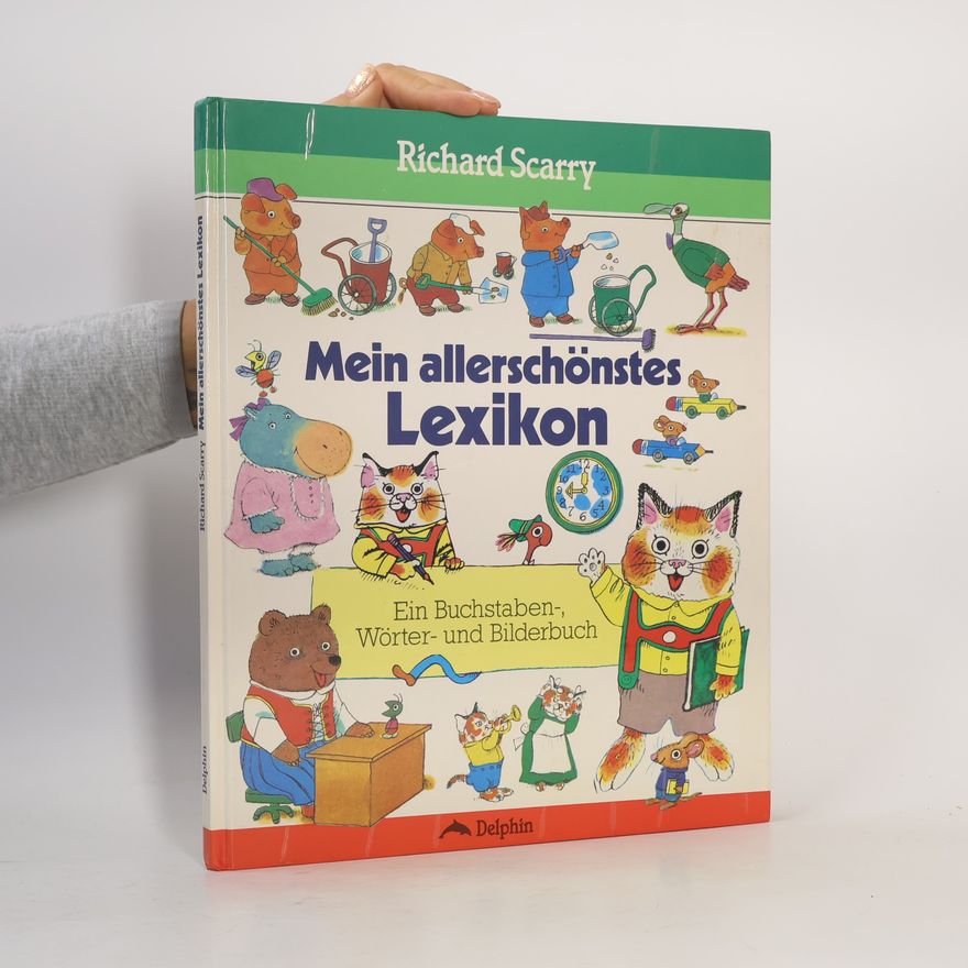 Richard Scarry Mein allerschönstes Lexikon