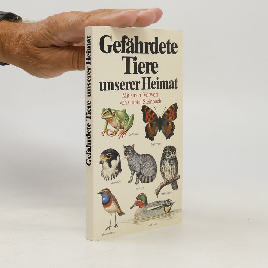 Autorenkollektiv Gefährdete Tiere unserer Heimat