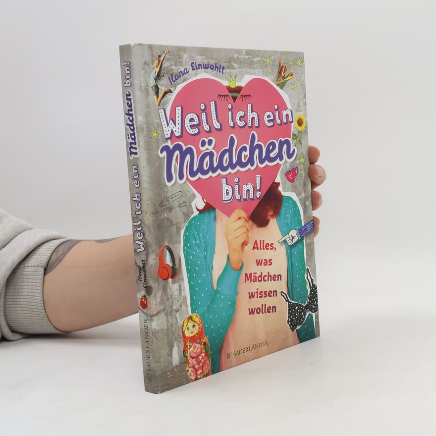 Ilona Einwohlt Weil ich ein Mädchen bin!