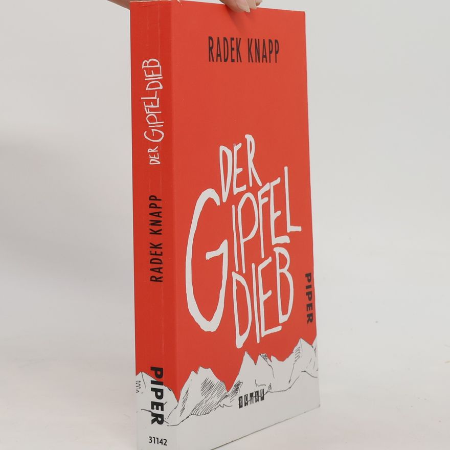 Radek Knapp Der Gipfeldieb