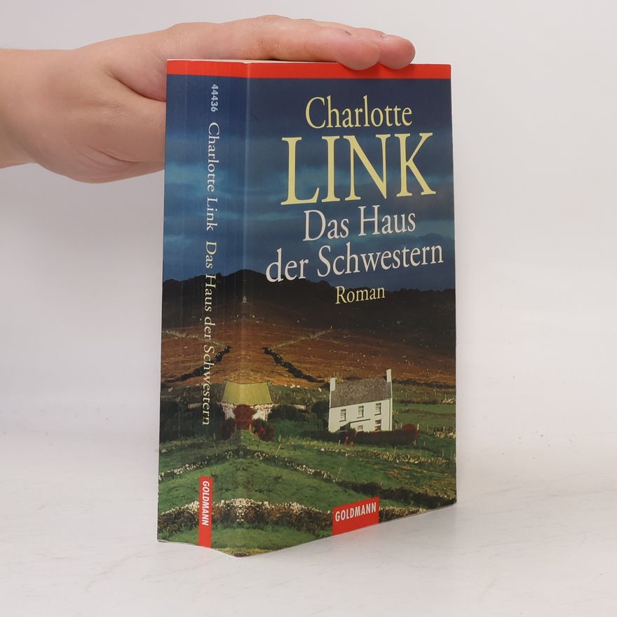 Charlotte Link Das Haus der Schwestern