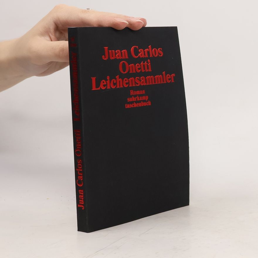 Juan Carlos Onetti Leichensammler