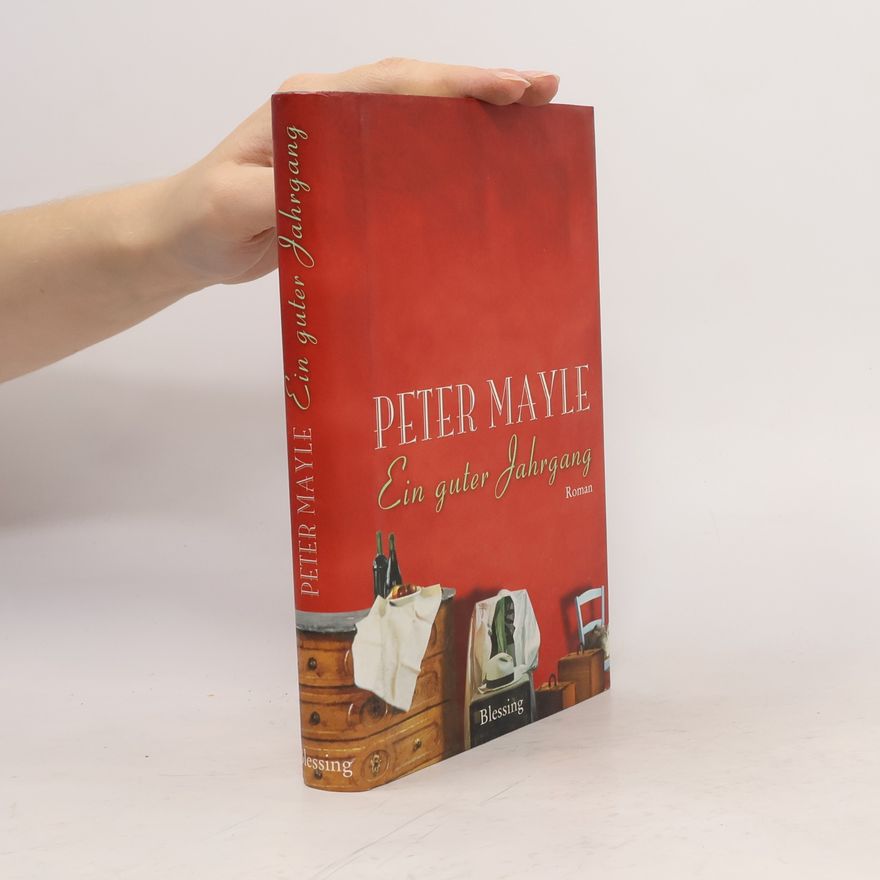 Peter Mayle Ein guter Jahrgang