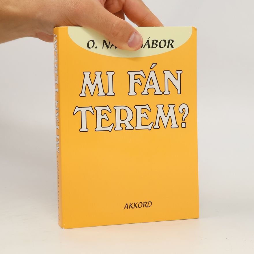 Gábor O. Nagy Mi Fán Terem?